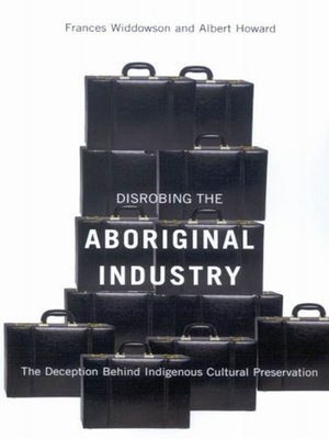 cover image of Disrobing the Aboriginal Industry
